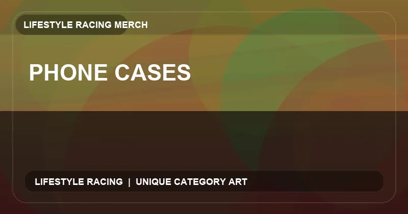 Phone Cases